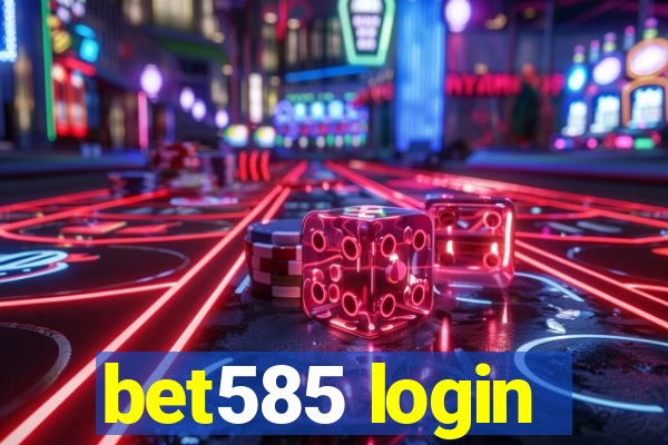 bet585 login